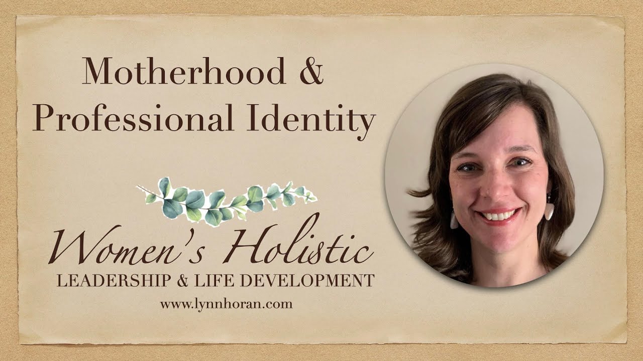 Motherhood and Professional Identity