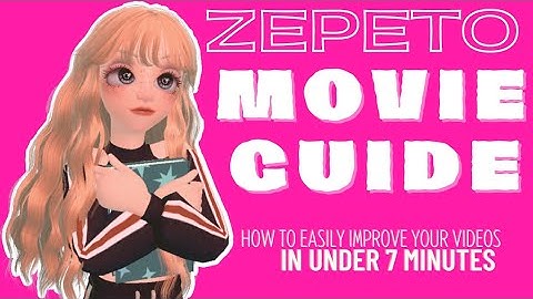 ZEPETO MOVIE GUIDE // Talking Scenes, Visual Effects, and More