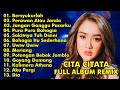 CITA CITATA FULL ALBUM REMIX || BERSYUKURLAH, PERAWAN ATAU JANDA || CITA CITATA FULL ALBUM