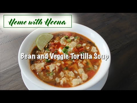 Bean and Veggie Tortilla Soup