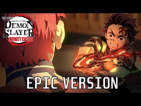 Akaza Vs Tanjiro Rock Battle Theme Demon Slayer Infinity Castle Movie EPIC VERSION 鬼滅の刃 OST
