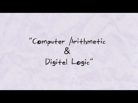 Computer Arithmetic & Digital Logic - YouTube