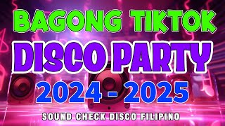 🔥 NEW VIRAL 💥BAGONG DISCO REMIX 2024 - NEW DISCO PARTY REMIX 2024