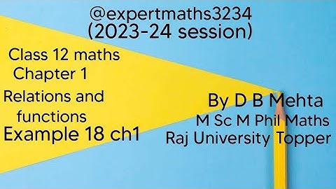 Relation and Function Class 12 in Hindi | Misc. ex.on chapter 1 Class 12 maths 2023-24 | NCERT