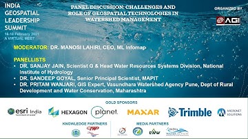 PANEL DISCUSSION: CHALLENGES AND ROLE OF GEOSPATIAL TECHNOLOGIES IN WATERSHED MANAGEMENT