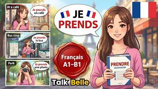 How to use PRENDRE in French | Easy French