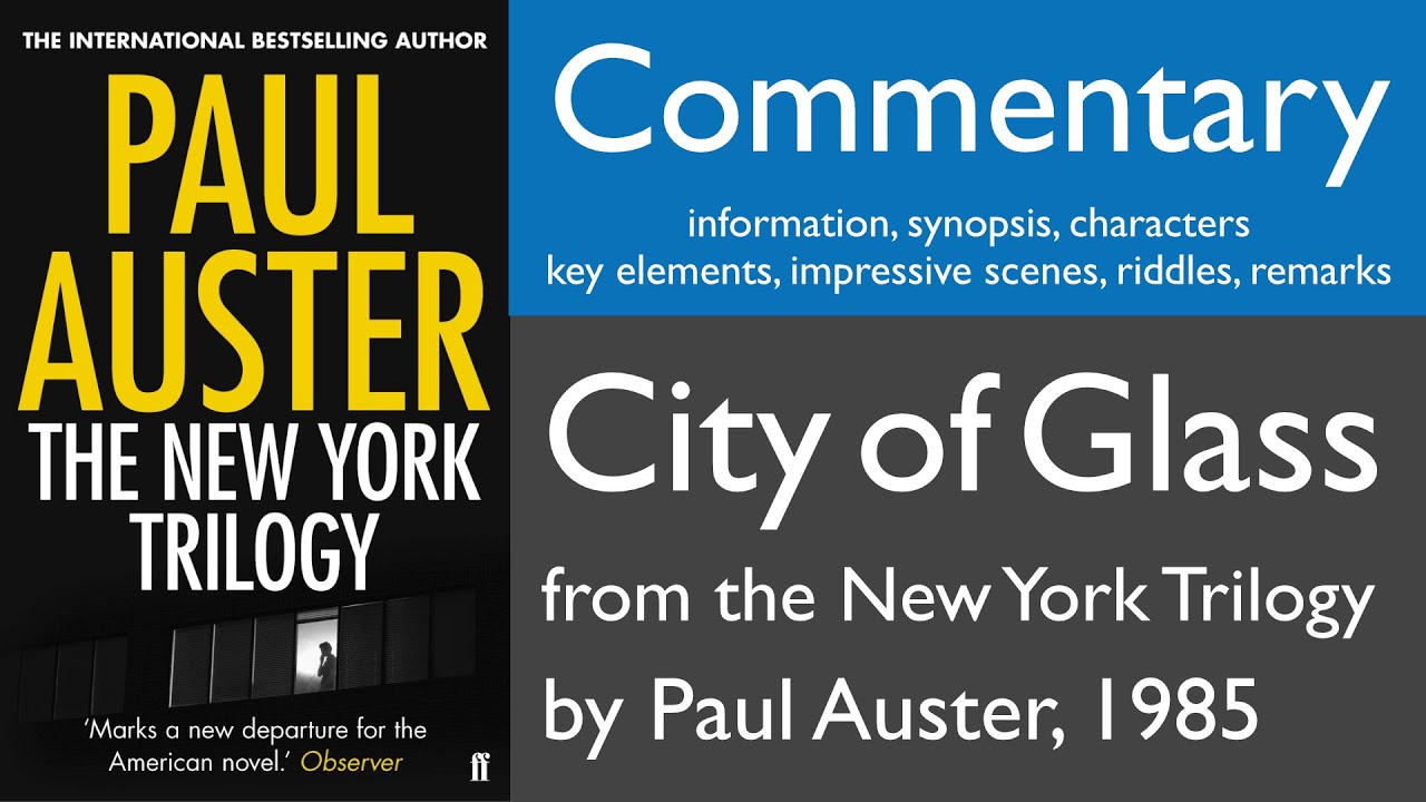 Commentary City of Glass from the New York Trilogy by Paul Auster 