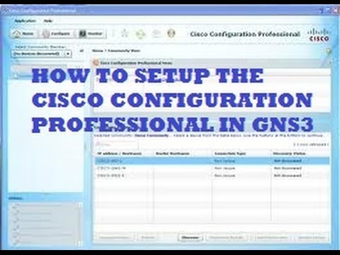 How to setup the Cisco Configuration Professional in Gns3