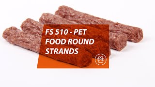 Handtmann FS 510 - Pet food round strands