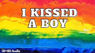 I Kissed a Boy | Dari | 3D+8D Audio