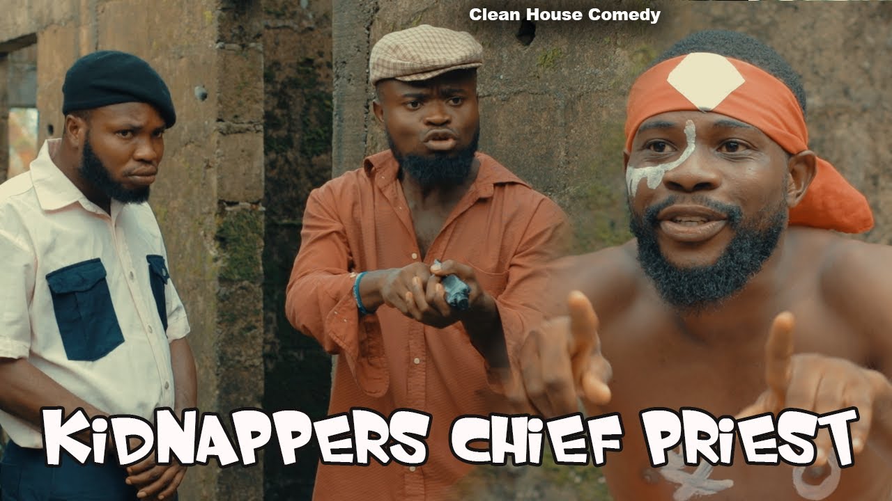 KIDNAPPERS CHIEF PRIEST [CLEAN HOUSE COMEDY] - YouTube