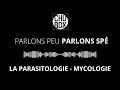 Ref:XF9-M4zSuIk La parasitologie-mycologie avec le pr delhaes, chef de service au chu de bordeaux