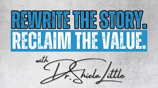 🔷 LIFE Lessons: “Rewrite the Story. Reclaim the Value.”