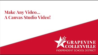 Make Any Video a Canvas Studio Video
