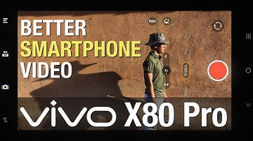4 Steps to Better Smartphone Video - vivo X80 Pro