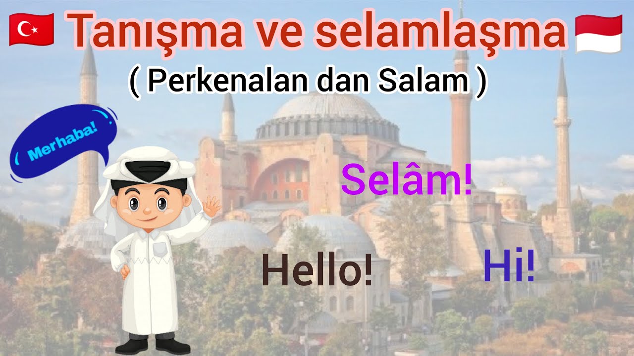 PERKENALAN & SALAM | BAG. 2 | Belajar Bahasa Turki