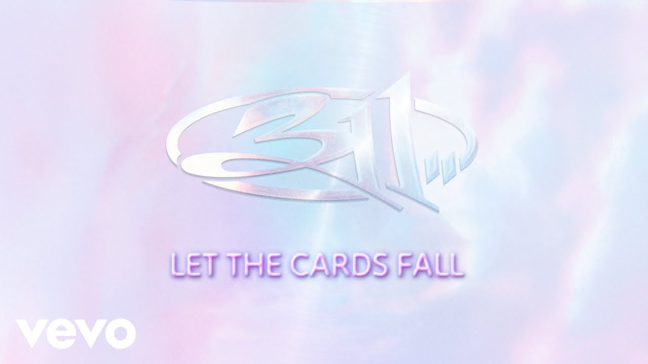 Watch 311 - Let the Cards Fall ('311' Outtake - 1995 - Official Audio) on YouTube Watch 311 - Let the Cards Fall ('311' Outtake - 1995 - Official Audio) on YouTube