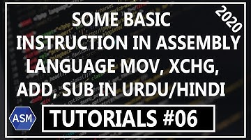 Some Basic Instruction used in Assembly Language | MOV, XCHG, ADD, SUB | Urdu/Hindi | Tutorial#06