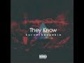 Kur Ft Mike Zombie- They Know (Produced by RonnyJC9)