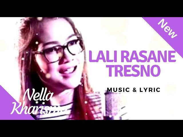 Nella Kharisma - Lali Rasane TRESNO (LIRIK) Dangdut KOPLO Terbaru class=