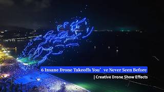 6 Insane Drone Takeoffs Youβve Never Seen Before | Creative Drone Show Effects