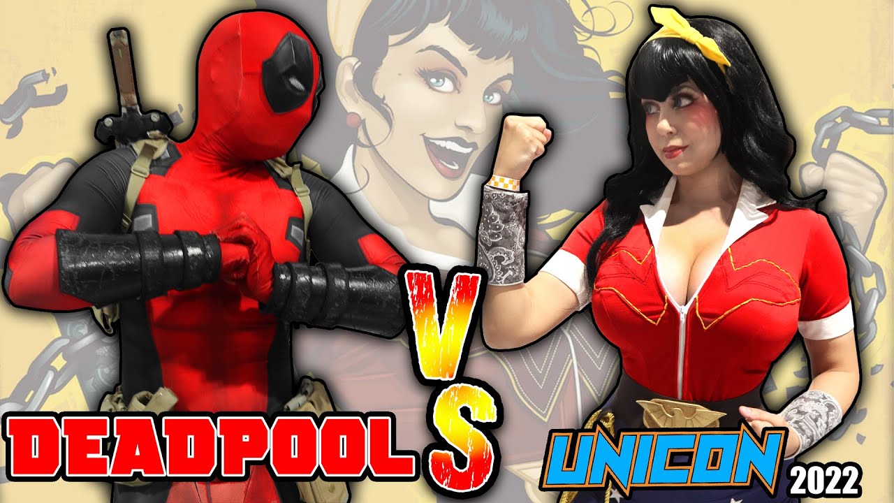 Deadpool vs UniCon 2022