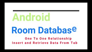 Android Room Database One to One Relationship Insert and Retrieve Data from tables in Kotlin