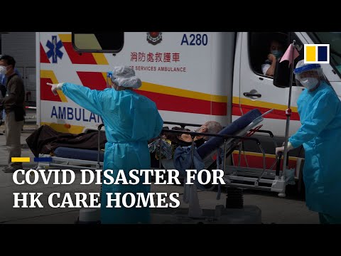 Omicron spreads rapidly through Hong Kong care homes as city tops global Covid death rate