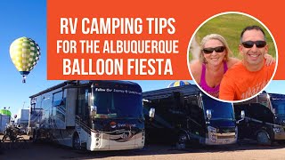 TOP RV CAMPING TIPS FOR BALLOON FIESTA ALBUQUERQUE + EVENING GLOW | RV LIFE