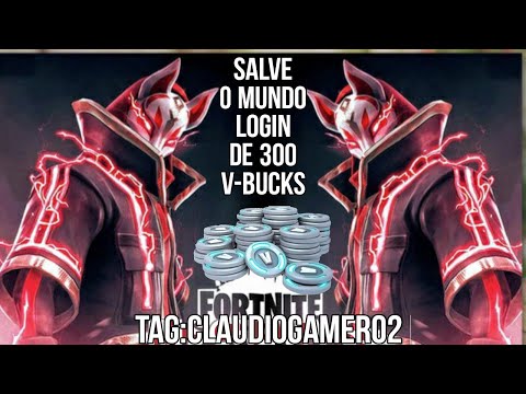 #SALVEOMUNDO LOGIN DE 300 V-BUCKS.