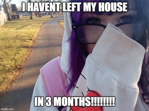 going outside after being indoors for 3 months! - ahhh long day :c ! stay safe everyone, super nervy 4 school tmw :(
https://linktr.ee/vampyhailz