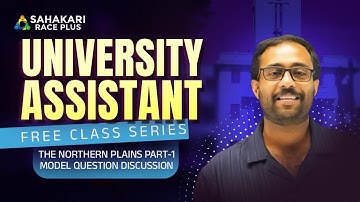 University Assistant 2026 | The Northern Plains Part 1 Model Question Discussion | Free Class Series