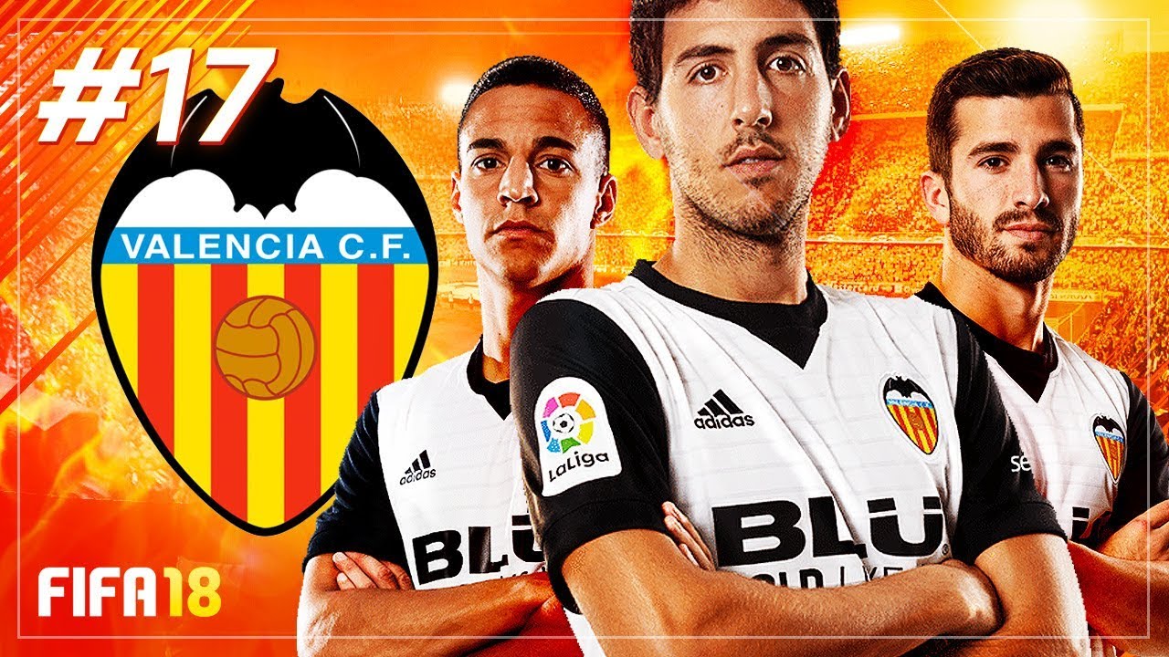 Fifa 18 Valencia Fifa 18 Valencia
