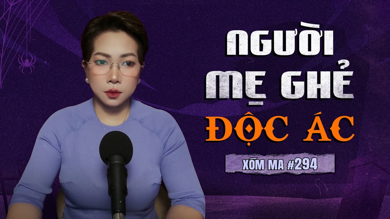 Chuyện tâm linh Thy kể : NGƯỜI MẸ GHẺ ĐỘC ÁC