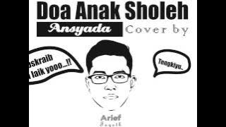 Ansyada Doa Anak Sholeh ! cover by arif