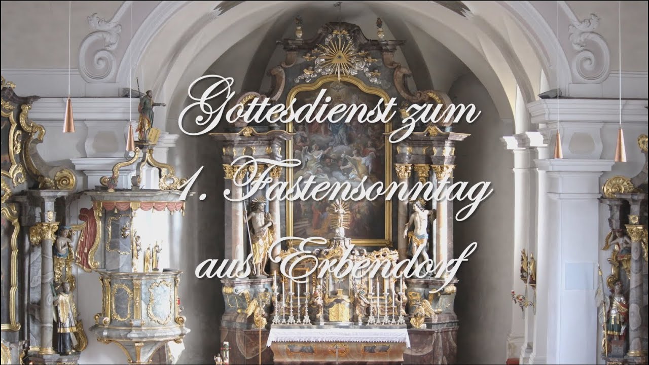 Gottesdienst zum 1. Fastensonntag aus Erbendorf - YouTube