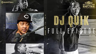 DJ QUIK | Ep 173 | ALL THE SMOKE Full Episode | SHOWTIME Basketball