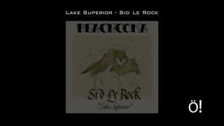 Sid Le Rock - Lake Superior