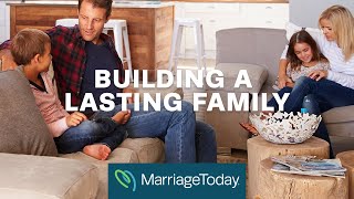 Building a Lasting Family | MarriageToday Podcast | Jimmy and Karen Evans