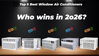 ✅ Top 5 Best Window Air Conditioners [Watch This Before You Make a Choice!]