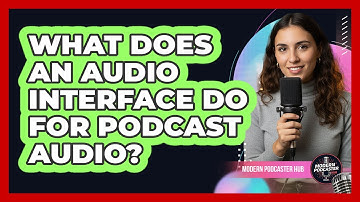 What Does An Audio Interface Do For Podcast Audio?