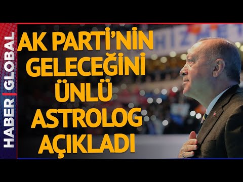 Astrolog Nuray Sayarı AK Parti'nin Geleceğini Açıkladı