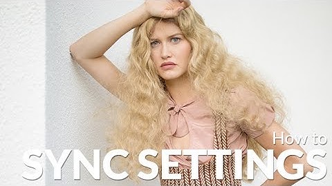 How to Sync Settings in Lightroom