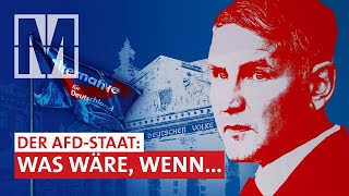 Der AfD-Staat: Rechtsextremisten an der Macht? image