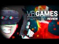 An Obnoxious Review of VR Games