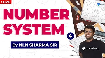Number Systems -4 | Lec 4 | Aptitude for GATE/ESE/SSC by NLN Sharma Sir