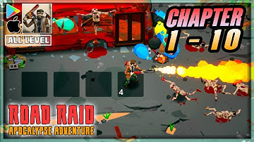 ROAD RAID 🧩ALL CHAPTERS 1-10 Gameplay Walkthrough | Android/iOS  Puzzle Survivial Zombie Adventure