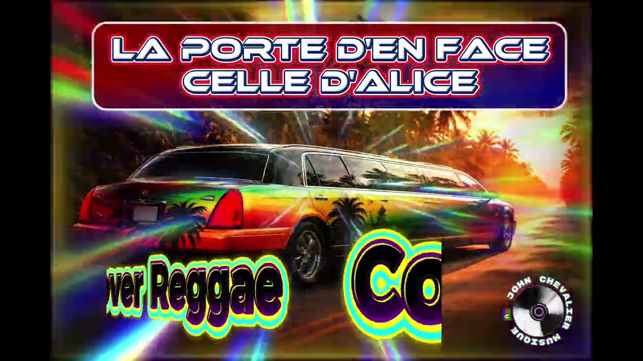 LA PORTE D'EN FACE (ALICE)🎶🎼🎵🔵Cover Reggae🎵🎼#johnch🎼🇳🇨🌺