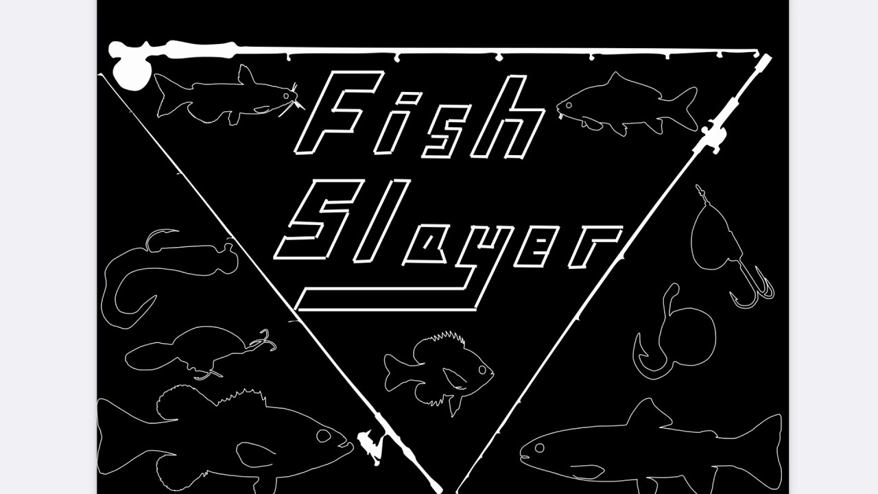 Fish Slayer-Freshwater Intro