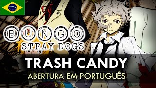 BUNGOU STRAY DOGS - Abertura em Português (Trash Candy) || MigMusic feat. Gabriel Amicci